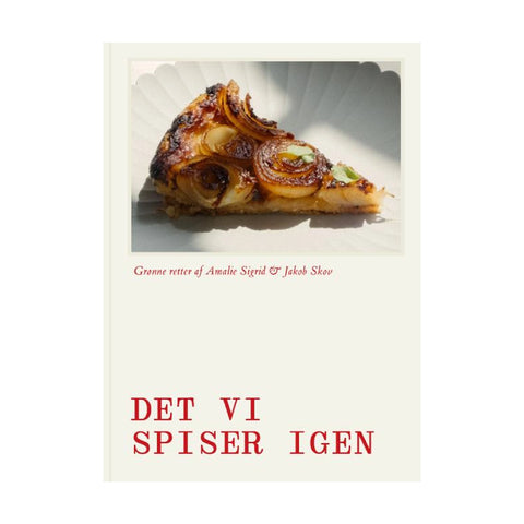 Det vi spiser igen, kogebog af Amalie Sigrid og Jakob Skov, Oliviers & Co