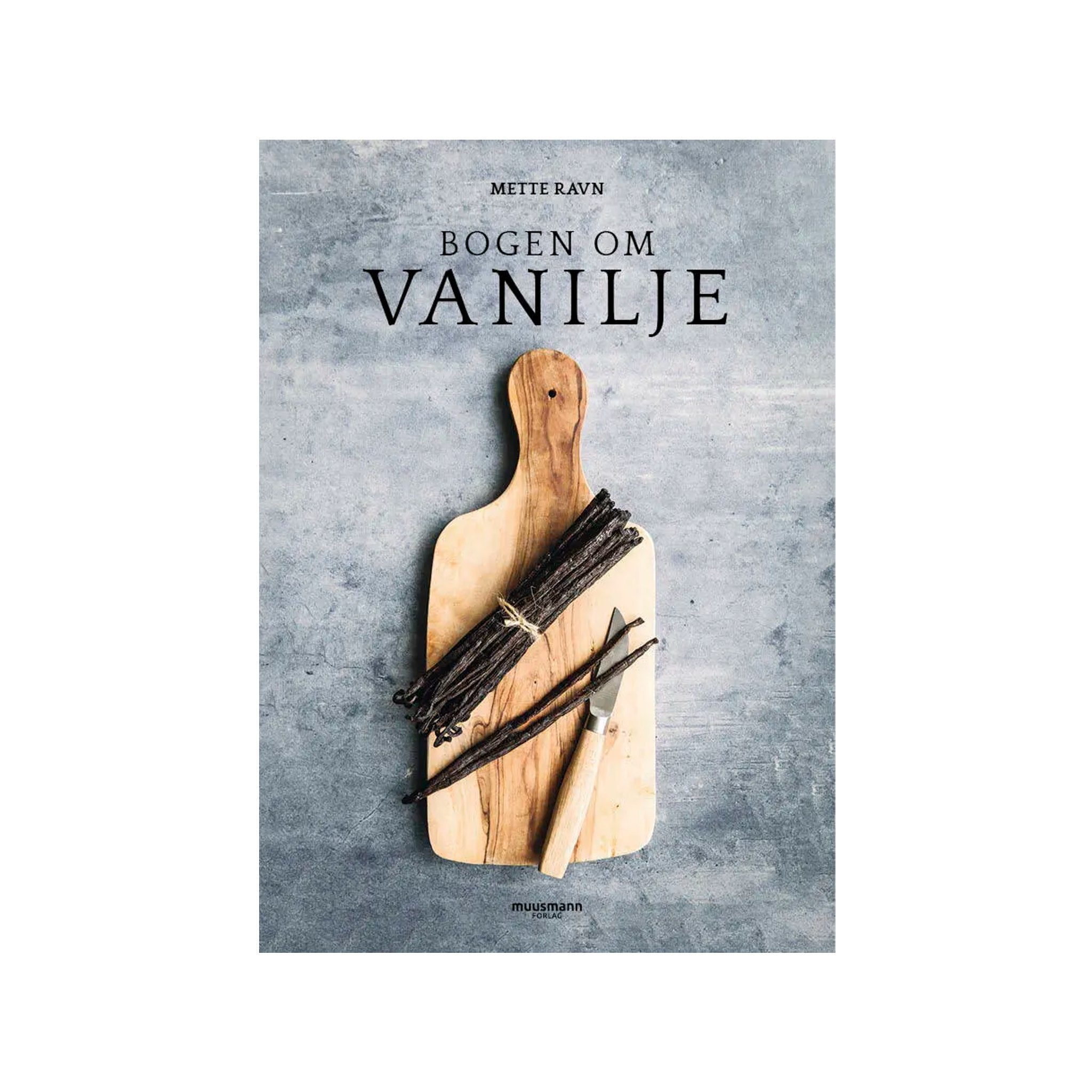 Bogen om vanilje af Mette Ravn, Oliviers & Co